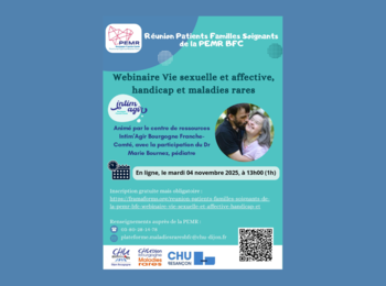 Réunion Patients-Familles-Soignants de la PEMR BFC : Vie sexuelle et affective, handicap et maladies rares