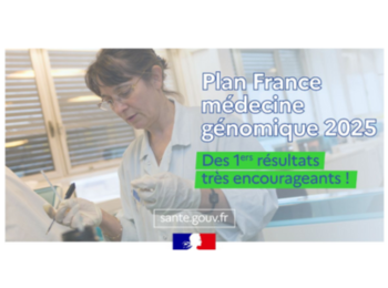 Plan France Médecine Génomique 2025 : des avancées prometteuses