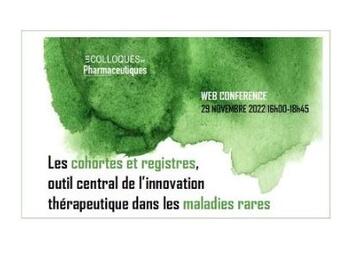 Web Conférence « Les cohortes et registres, outil central de l’innovation thérapeutique dans les maladies rares »